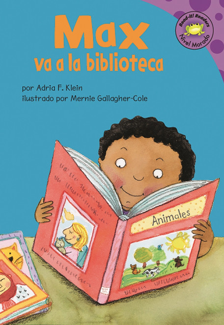 Max va a la biblioteca (Spanish Edition) by Mernie Gallagher-Cole, Clara Lozano, Adria  Fay Klein, 9781404830363