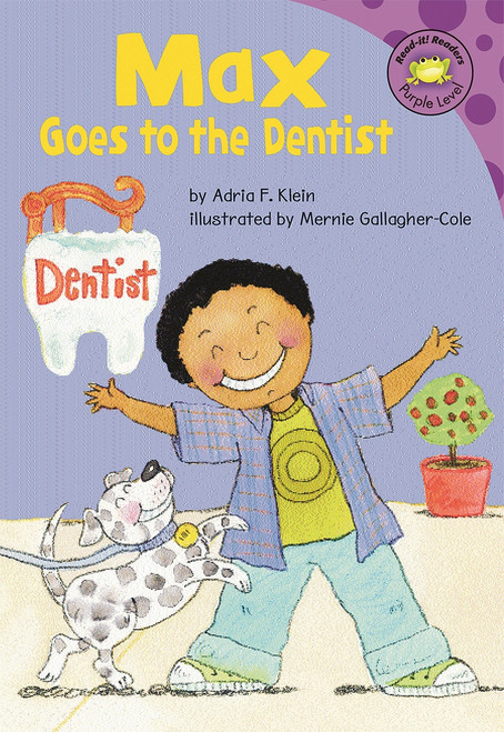 Max Goes to the Dentist by Mernie Gallagher-Cole, Adria  Fay Klein, 9781404830615