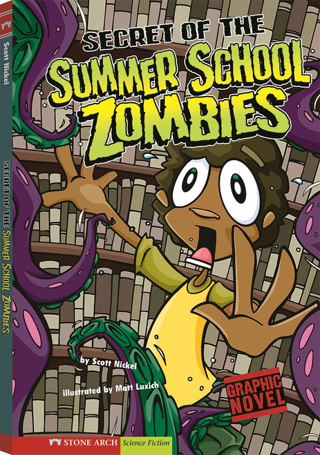 Secret of the Summer School Zombies (School Zombies) - 9781434208569 by Scott Nickel, Matt Luxich, 9781434208569