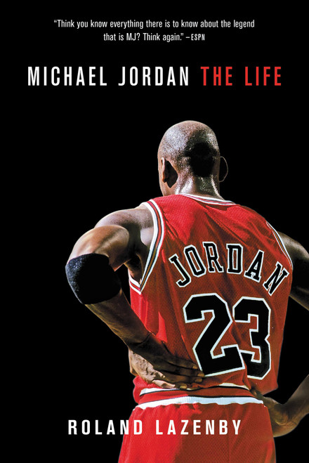 Michael Jordan (The Life) by Roland Lazenby, 9780316194761