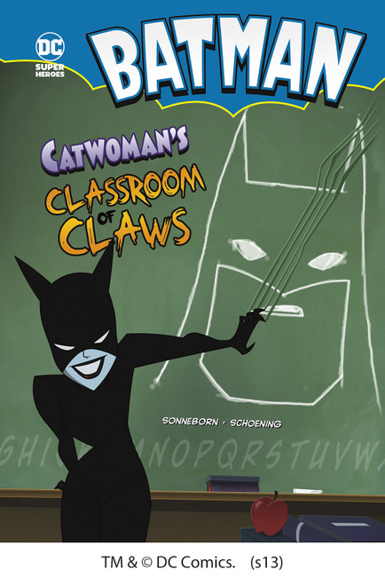 Catwoman's Classroom of Claws by Scott Sonneborn, Dan Schoening, 9781434215659