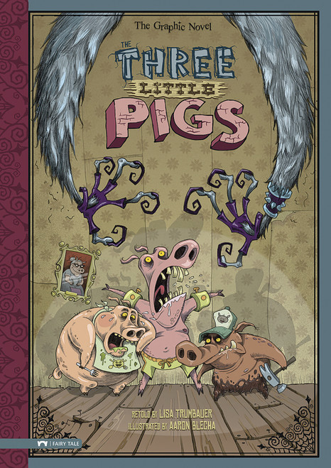 The Three Little Pigs (The Graphic Novel) by Lisa Trumbauer, Aaron Blecha, 9781434213952