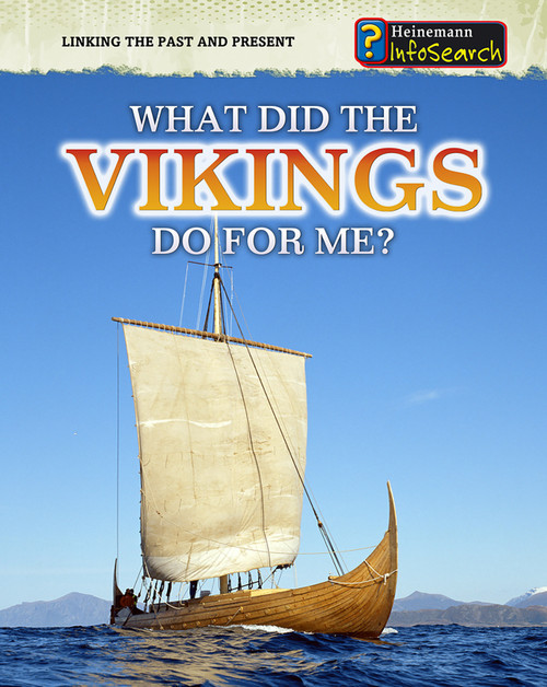 What Did the Vikings Do for Me? by Elizabeth Raum, 9781432937454
