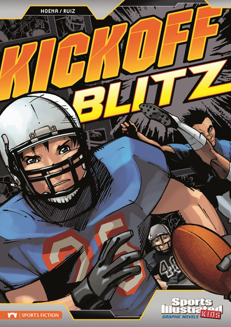 Kickoff Blitz - 9781434222923 by Jose Ruiz, Jorge Gonzalez, Blake A. Hoena, 9781434222923