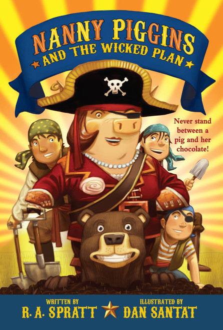 Nanny Piggins and the Wicked Plan by R. A. Spratt, Dan Santat, 9780316199223