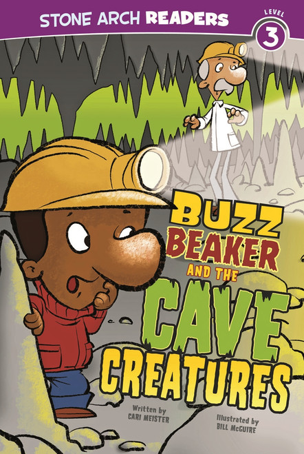 Buzz Beaker and the Cave Creatures - 9781434227973 by Cari Meister, Bill McGuire, 9781434227973
