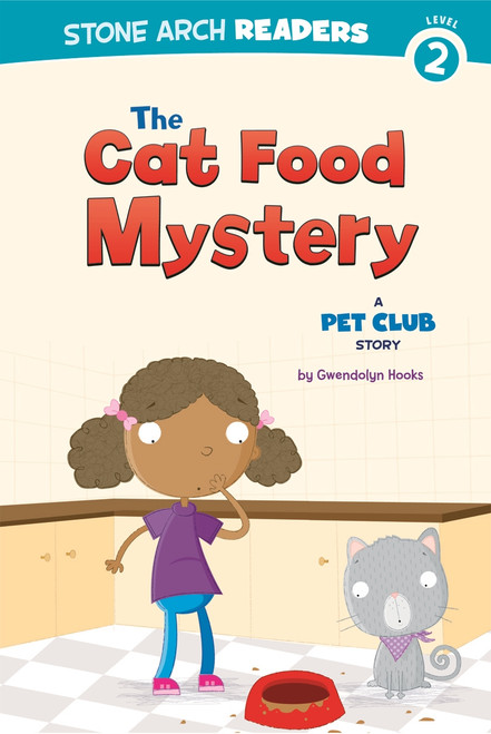 The Cat Food Mystery (A Pet Club Story) - 9781434230515 by Gwendolyn Hooks, Mike Byrne, 9781434230515
