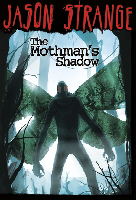 The Mothman's Shadow - 9781434230935 by Jason Strange, Phil Parks, 9781434230935