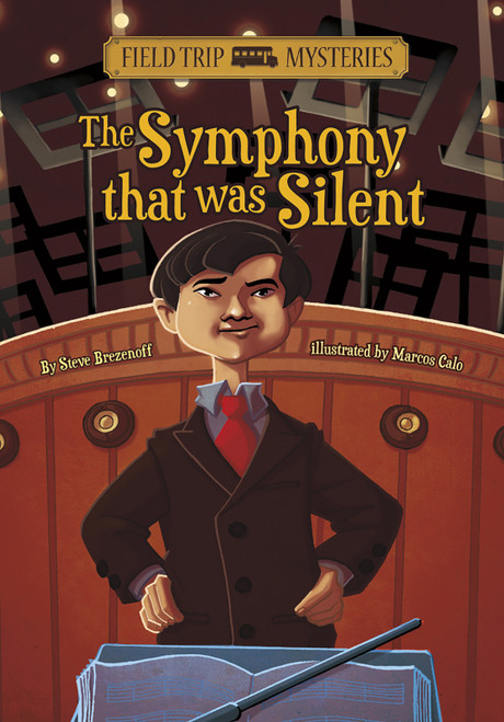 Field Trip Mysteries: The Symphony That Was Silent - 9781434234292 by Steve Brezenoff, Marcos Calo, 9781434234292