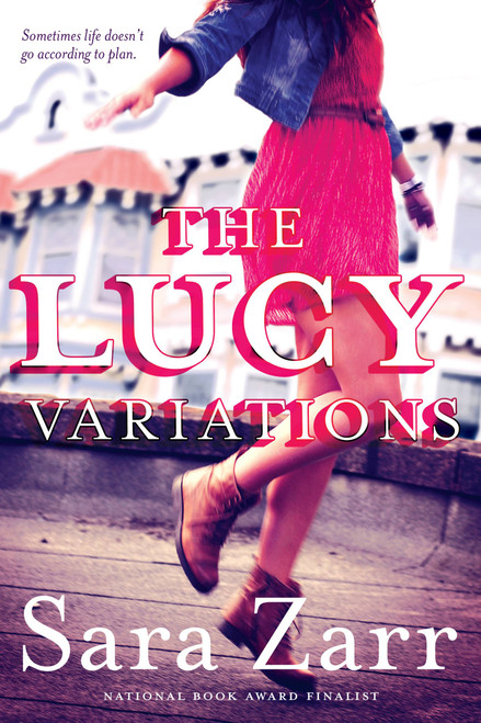 The Lucy Variations by Sara Zarr, 9780316205009