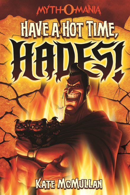 Have a Hot Time, Hades! - 9781434234377 by Kate McMullan, Denis Zilber, 9781434234377