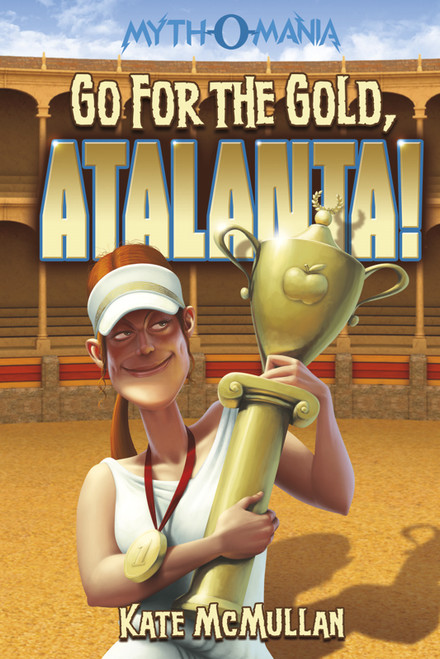 Go for the Gold, Atalanta! - 9781434234414 by Kate McMullan, Denis Zilber, 9781434234414