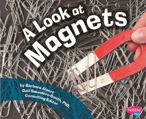 A Look at Magnets - 9781429671095 by Barbara Alpert, 9781429671095