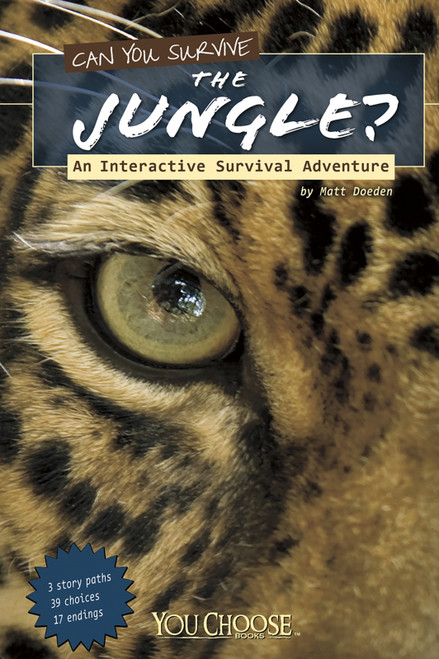 Can You Survive the Jungle? (An Interactive Survival Adventure) - 9781429673495 by Matt Doeden, 9781429673495