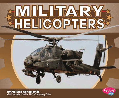 Military Helicopters by Melissa Abramovitz, Raymond Puffer, 9781429675741