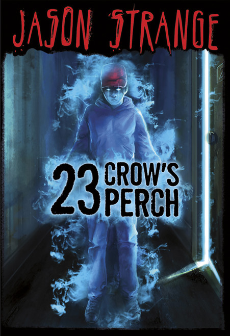 23 Crow's Perch - 9781434238856 by Jason Strange, Bradford Kendall, Alberto Dal Lago, Nelson Evergreen, 9781434238856