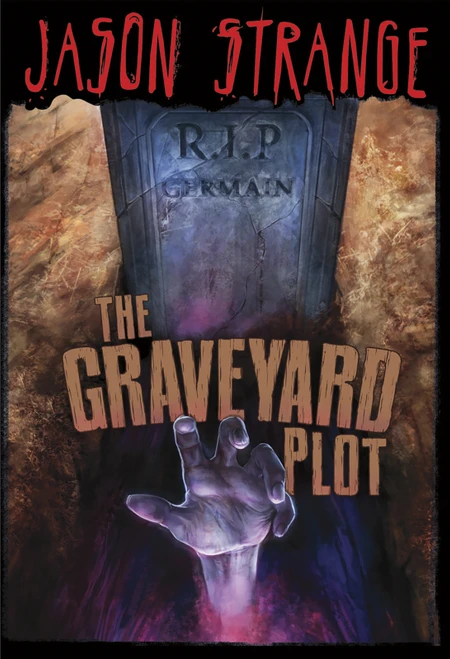 The Graveyard Plot - 9781434238863 by Jason Strange, Bradford Kendall, Alberto Dal Lago, Nelson Evergreen, 9781434238863