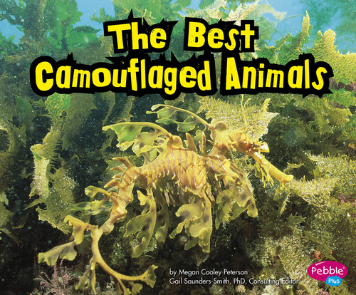 The Best Camouflaged Animals - 9781429679022 by Megan C Peterson, Tanya Dewey, 9781429679022