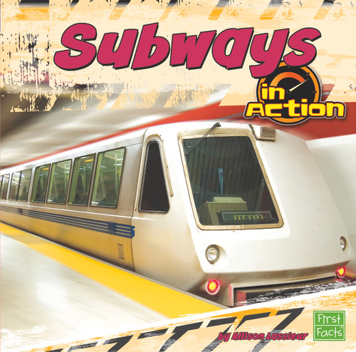 Subways in Action - 9781429679671 by Allison Lassieur, 9781429679671