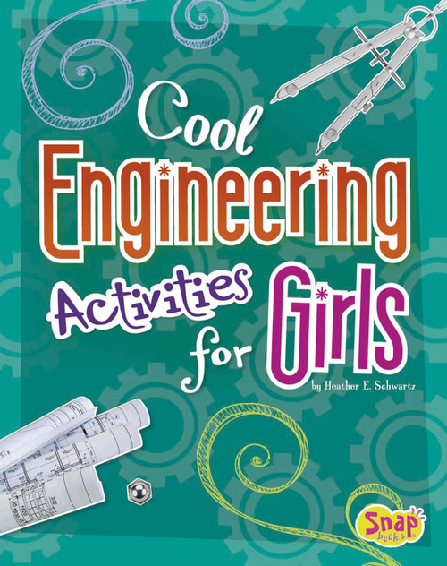 Cool Engineering Activities for Girls - 9781429680219 by Lana Flakes, Heather E. Schwartz, 9781429680219