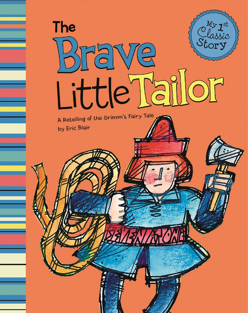 The Brave Little Tailor (A Retelling of the Grimm's Fairy Tale) - 9781404873575 by Eric Blair, David Shaw, 9781404873575