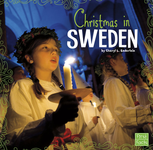 Christmas in Sweden by Cheryl L. Enderlein, 9781620651407