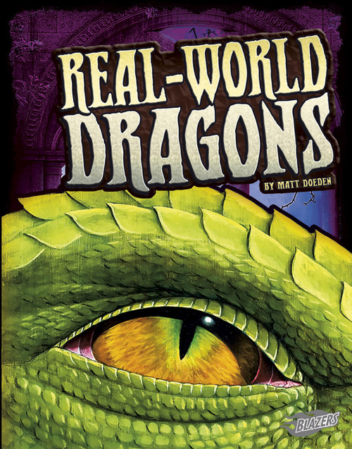 Real-World Dragons by Matt Doeden, Richard Pellegrino, 9781620651469
