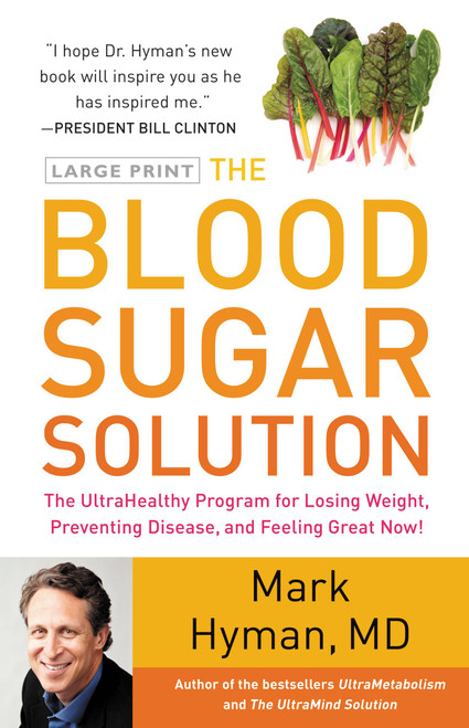 The Blood Sugar Solution (The UltraHealthy Program for Losing Weight, Preventing Disease, and Feeling Great Now!) - 9780316196178 by Dr. Mark Hyman, 9780316196178