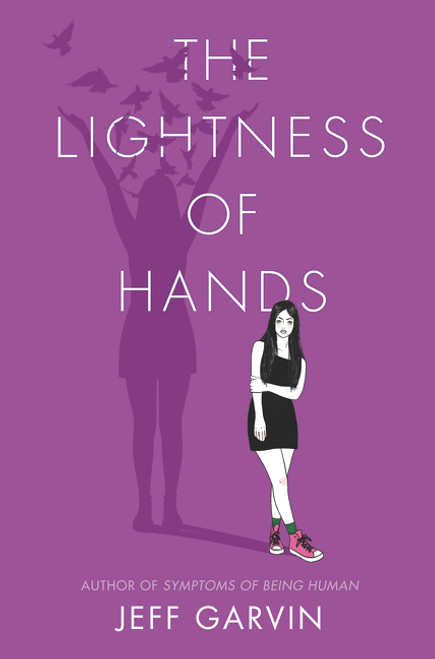 The Lightness of Hands by Jeff Garvin, 9780062382894