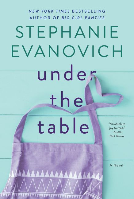 Under the Table (A Novel) - 9780062415943 by Stephanie Evanovich, 9780062415943