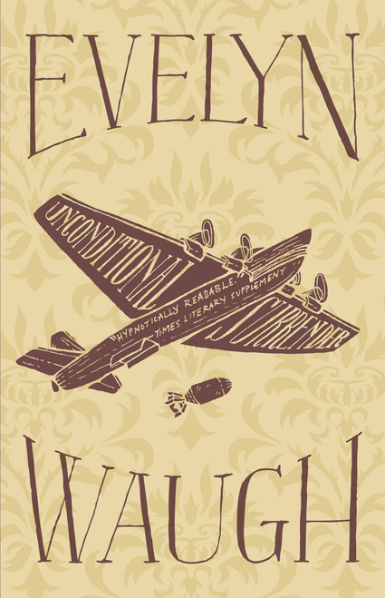Unconditional Surrender by Evelyn Waugh, 9780316216722