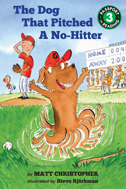 The Dog That Pitched a No-Hitter by Matt Christopher, Steve Bjorkman, 9780316218481