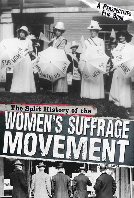 The Split History of the Women's Suffrage Movement (A Perspectives Flip Book) by Don Nardo, 9780756547356