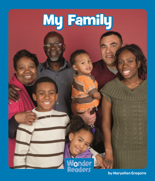 My Family - 9781429691895 by Maryellen Gregoire, Kelly Gaffney, 9781429691895