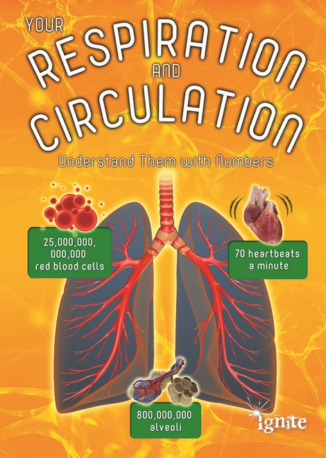 Your Respiration and Circulation (Understand Them with Numbers) - 9781410959881 by Melanie Waldron, 9781410959881