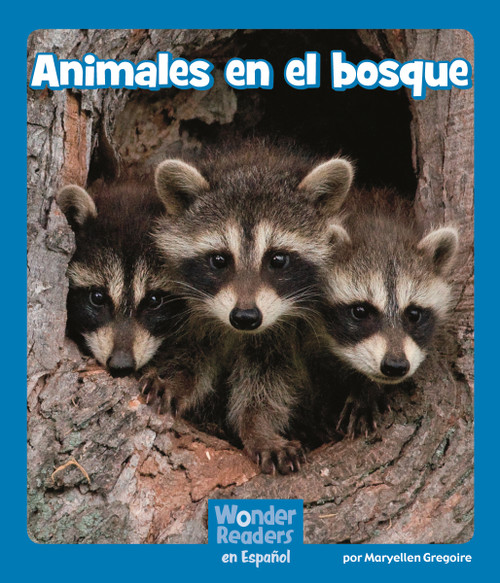 Animales en el bosque (Spanish Edition) by Maryellen Gregoire, 9781429698719