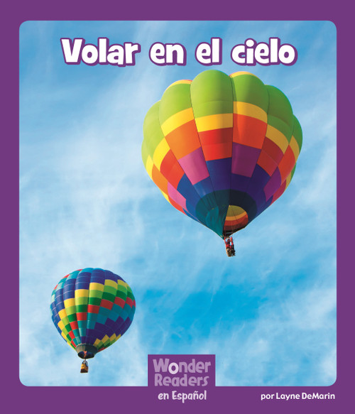 Volar en el cielo (To Fly in the Sky) (Spanish Edition) by Layne deMarin, 9781429691284