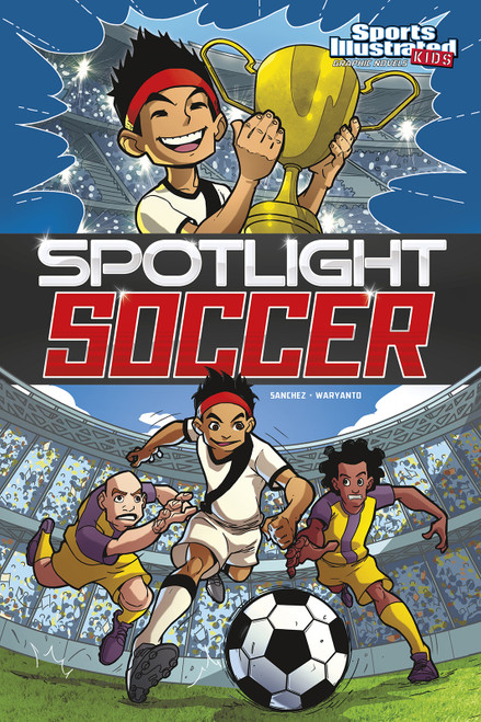 Spotlight Soccer - 9781434291820 by Ricardo Sanchez, Ian Waryanto, 9781434291820