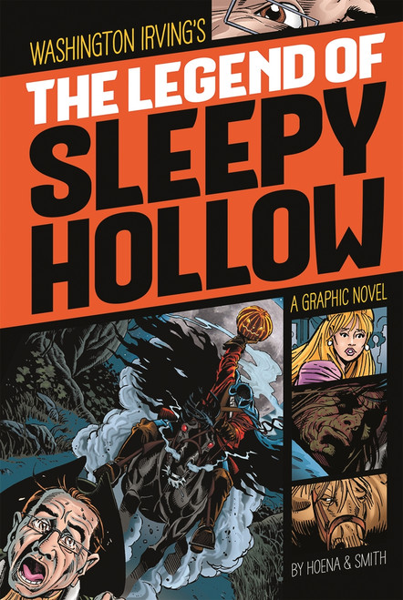 The Legend of Sleepy Hollow (A Graphic Novel) - 9781496500311 by Washington Irving, Blake Hoena, Tod Smith, Dan Gutman, Dave Gutierrez, 9781496500311