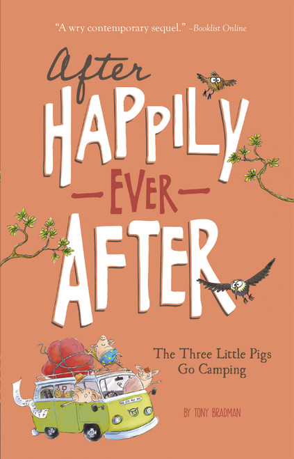 The Three Little Pigs Go Camping - 9781434279583 by Tony Bradman, Sarah Warburton, 9781434279583