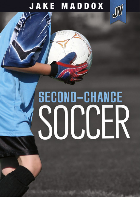 Second-Chance Soccer - 9781434291585 by Michael Ray, Jake Maddox, 9781434291585