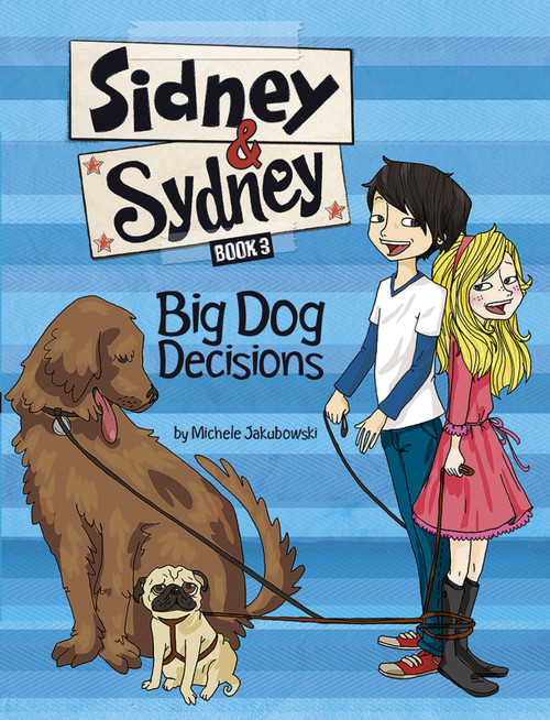 Big Dog Decisions by Michele Jakubowski, Luisa Montalto, 9781479552269