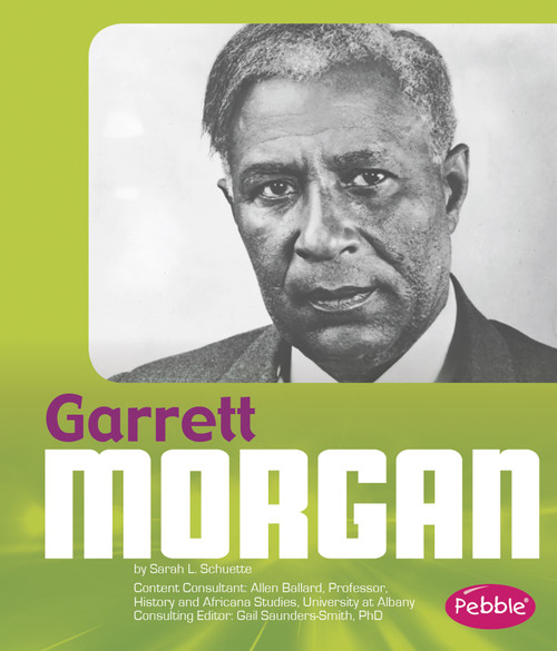 Garrett Morgan - 9781491405109 by Sarah L. Schuette, 9781491405109