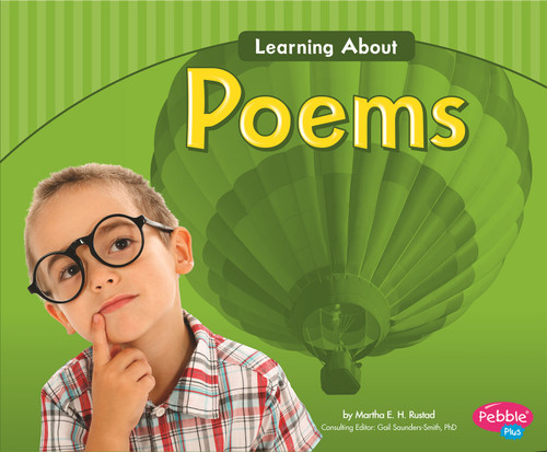 Learning About Poems by Gail Saunders-Smith, Kelly Boswell, Martha E. H. Rustad, 9781491405802