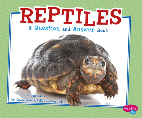 Reptiles (A Question and Answer Book) - 9781491406335 by Gail Saunders-Smith, Isabel Martin, 9781491406335