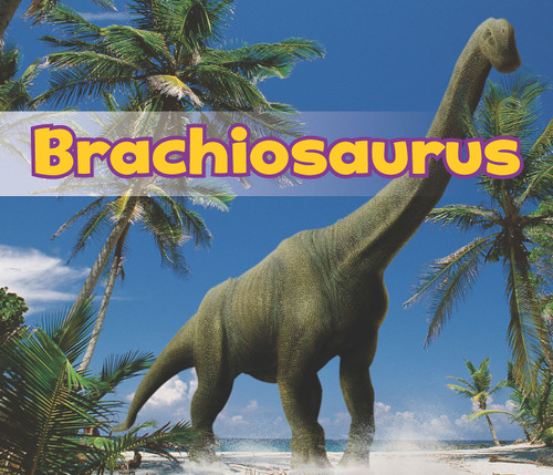 Brachiosaurus - 9781484602034 by Daniel Nunn, 9781484602034