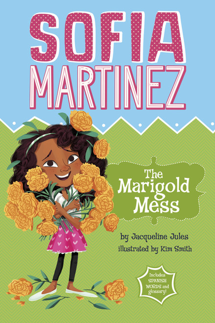 The Marigold Mess - 9781479557806 by Jacqueline Jules, Kim Smith, 9781479557806