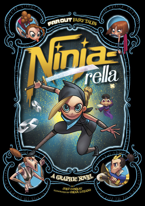 Ninja-rella (A Graphic Novel) - 9781434296511 by Joey Comeau, Omar Lozano, 9781434296511