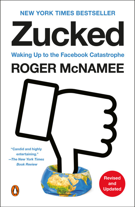 Zucked (Waking Up to the Facebook Catastrophe) - 9780525561378 by Roger McNamee, 9780525561378