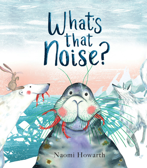 What's That Noise? - 9781536213522 by Naomi Howarth, Naomi Howarth, 9781536213522